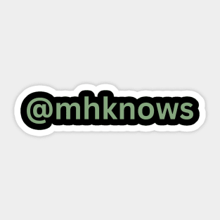 @mhknows Sticker